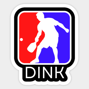 Dink Pickleball Player Pickleballer Gift for Men Sticker